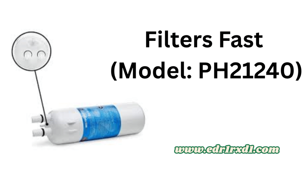 Filters Fast (Model: PH21240)